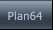 Plan64 Plan64